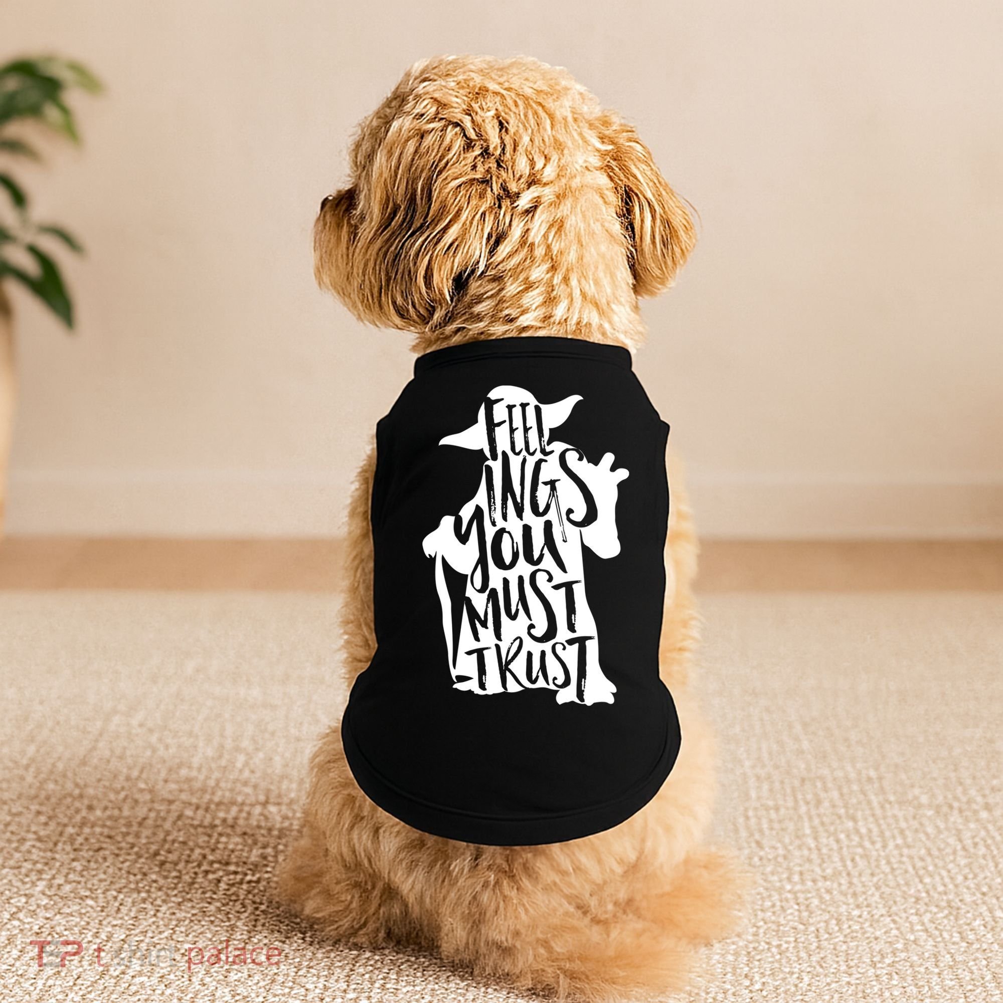 Feelings You Must Trust Doggie Tank