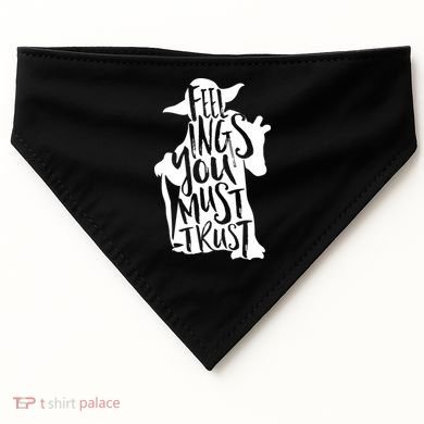 Feelings You Must Trust USA-Made Doggie Bandana