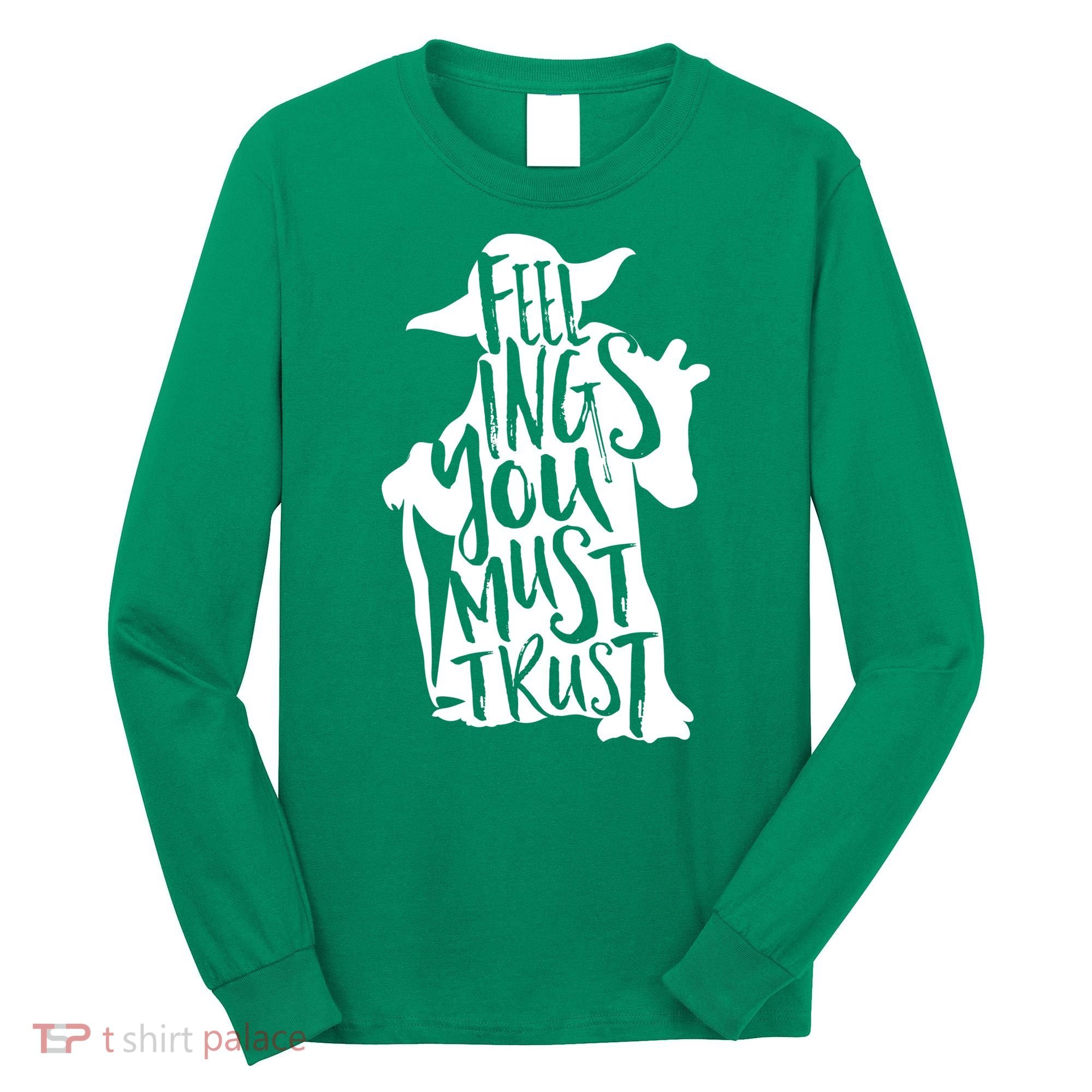 Feelings You Must Trust Long Sleeve Shirt