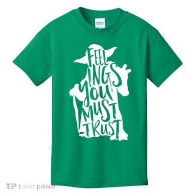Feelings You Must Trust Kids T-Shirt