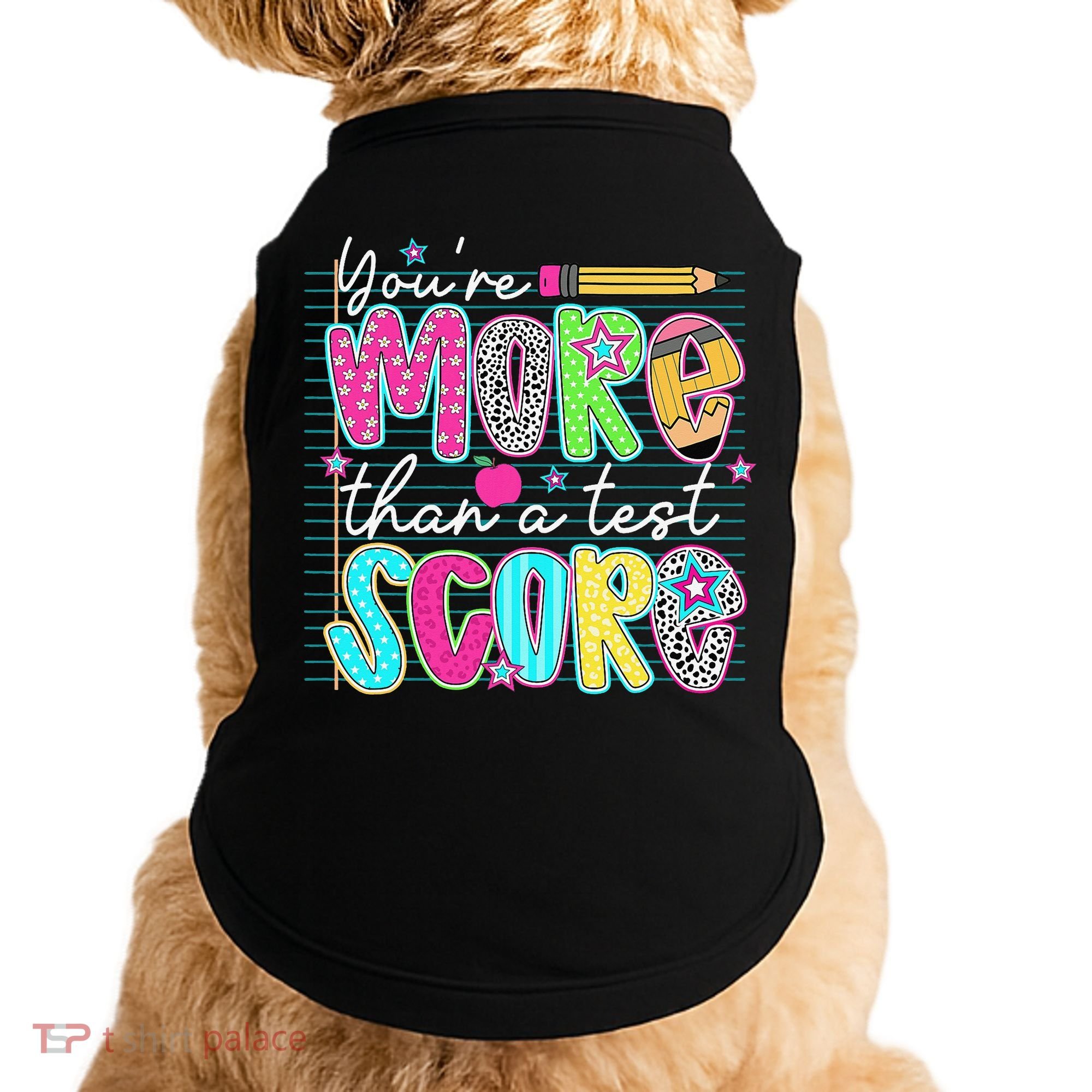 Funny Youre More Than A Test Score Testing Day Teacher Doggie Tank
