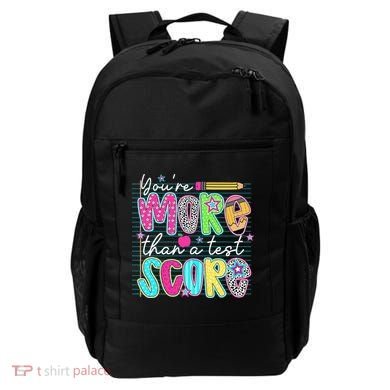 Funny Youre More Than A Test Score Testing Day Teacher Backpack