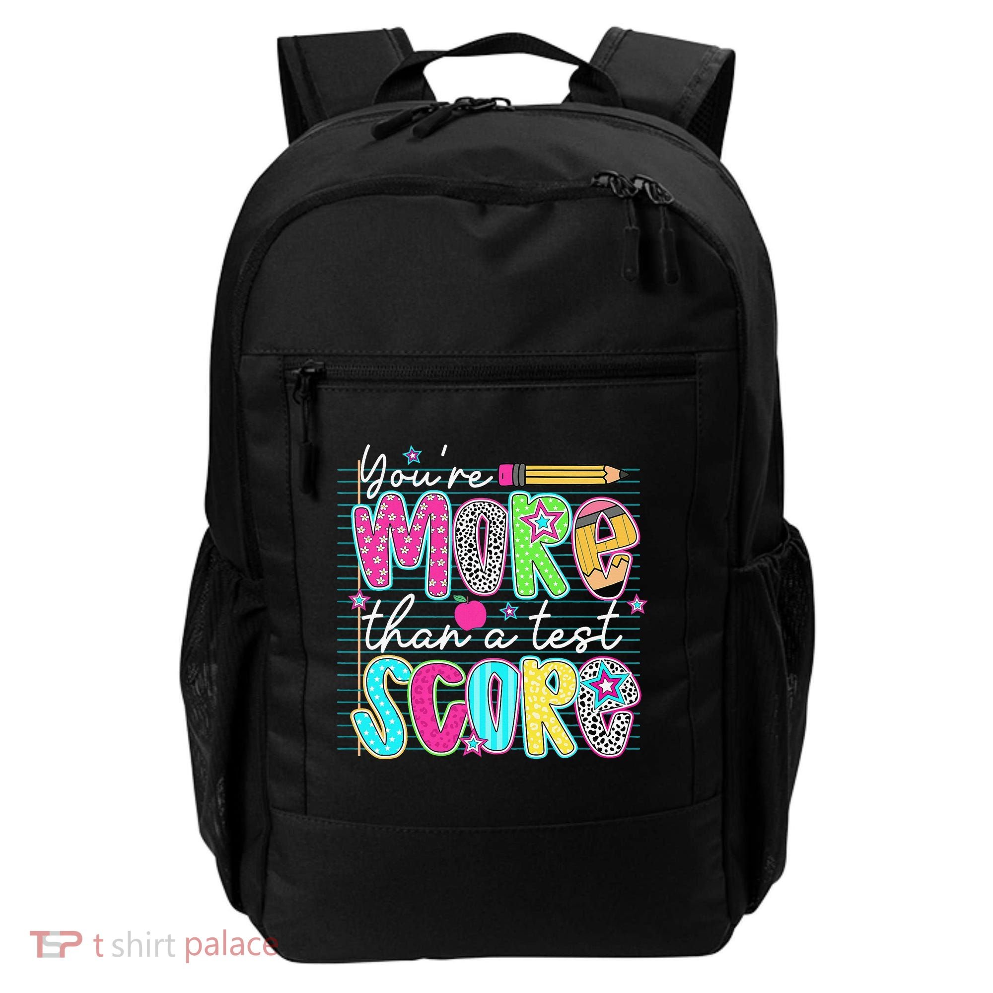 Funny Youre More Than A Test Score Testing Day Teacher Backpack