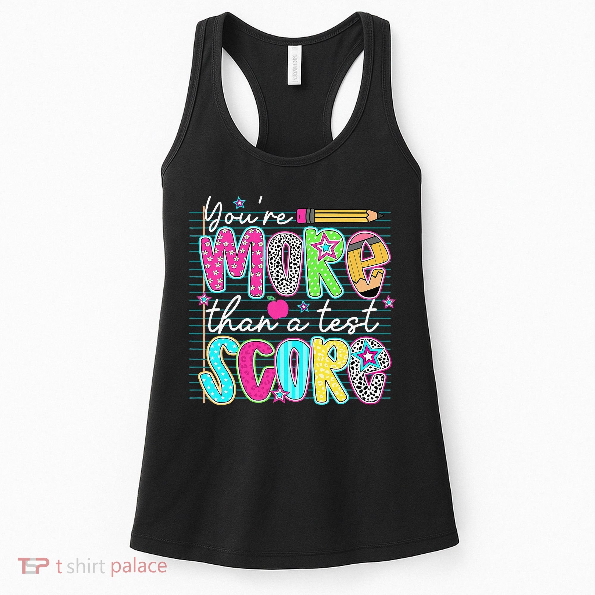 Funny Youre More Than A Test Score Testing Day Teacher Women's Tank Top