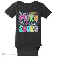 Funny Youre More Than A Test Score Testing Day Teacher Baby Bodysuit thumb 0