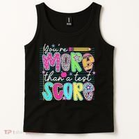 Funny Youre More Than A Test Score Testing Day Teacher Tank Top thumb 2