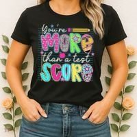 Funny Youre More Than A Test Score Testing Day Teacher Women's T-Shirt thumb 2