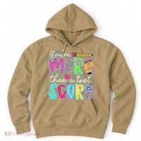 Funny Youre More Than A Test Score Testing Day Teacher Hoodie thumb 0
