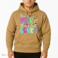 Funny Youre More Than A Test Score Testing Day Teacher Hoodie thumb 2