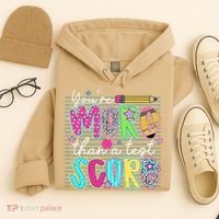 Funny Youre More Than A Test Score Testing Day Teacher Hoodie thumb 4