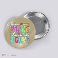 Funny Youre More Than A Test Score Testing Day Teacher Button thumb 0
