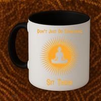 Funny Yoga Meditation Zen Gift Don't Just Do Something Coffee Mug thumb 2