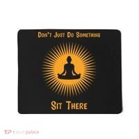 Funny Yoga Meditation Zen Gift Don't Just Do Something Mousepad thumb 0