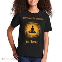 Funny Yoga Meditation Zen Gift Don't Just Do Something Kids T-Shirt thumb 2