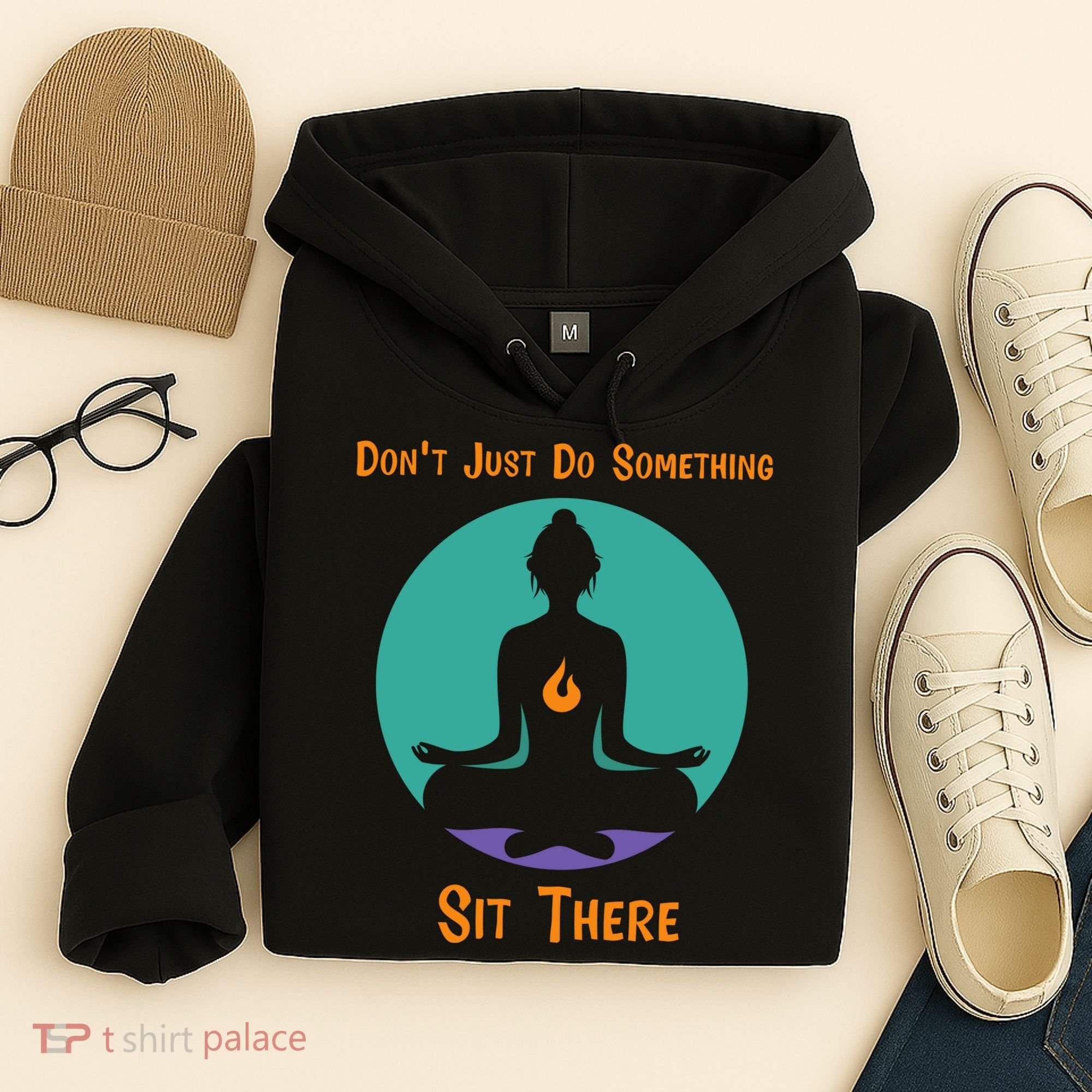 Funny Yoga Meditation Zen Gift Don't Just Do Something Hoodie