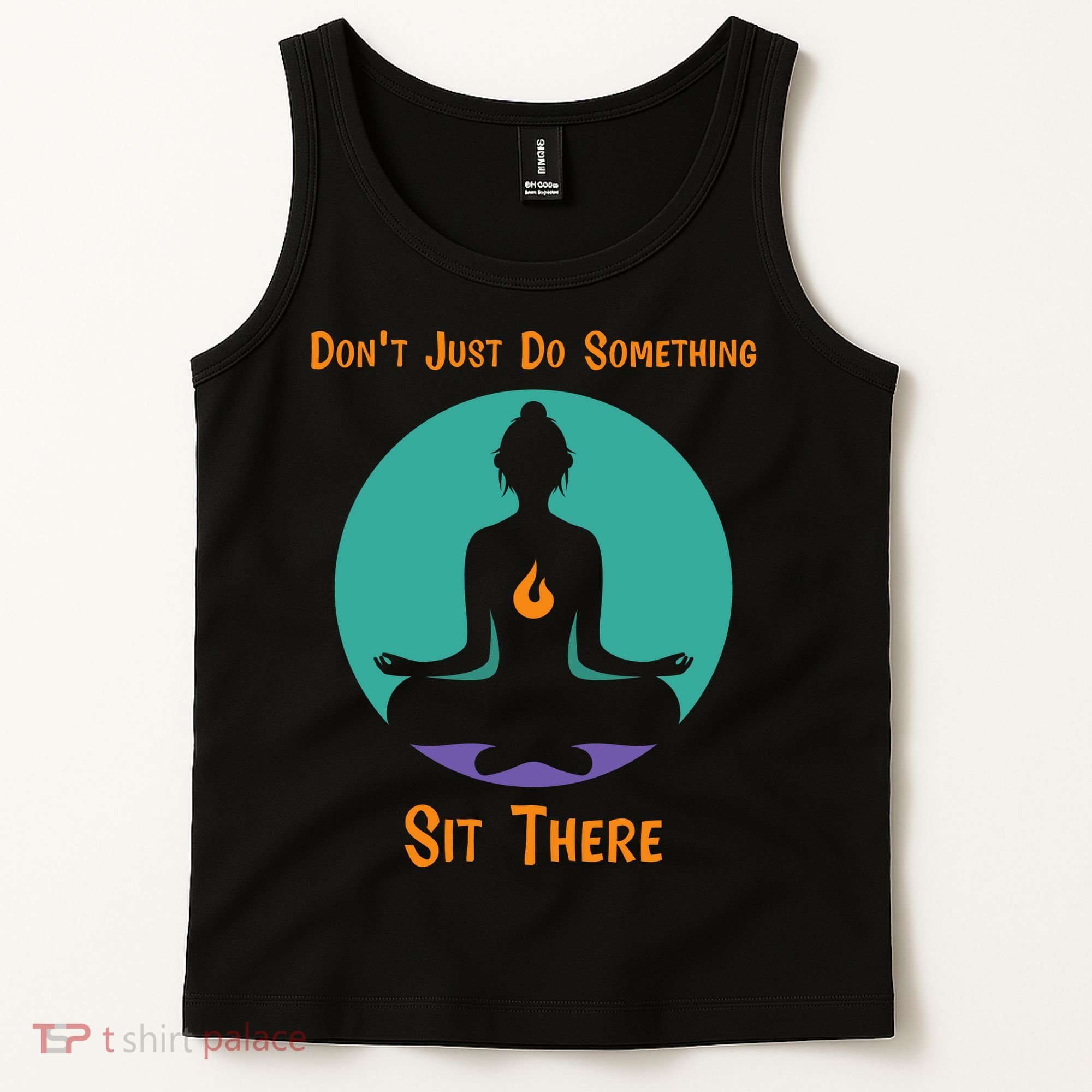 Funny Yoga Meditation Zen Gift Don't Just Do Something Tank Top