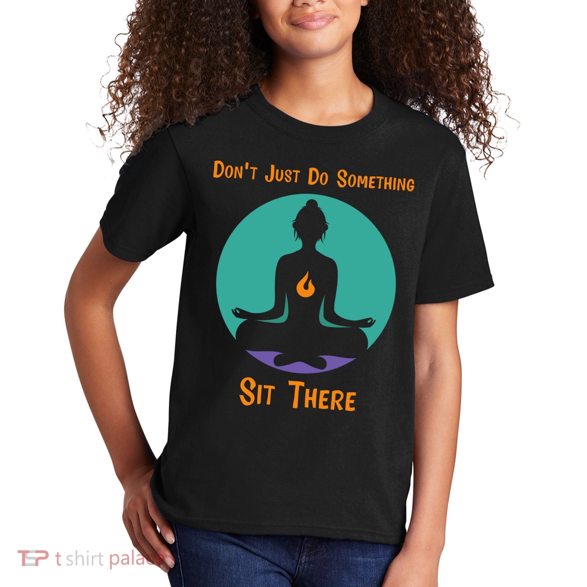 Funny Yoga Meditation Zen Gift Don't Just Do Something Kids T-Shirt