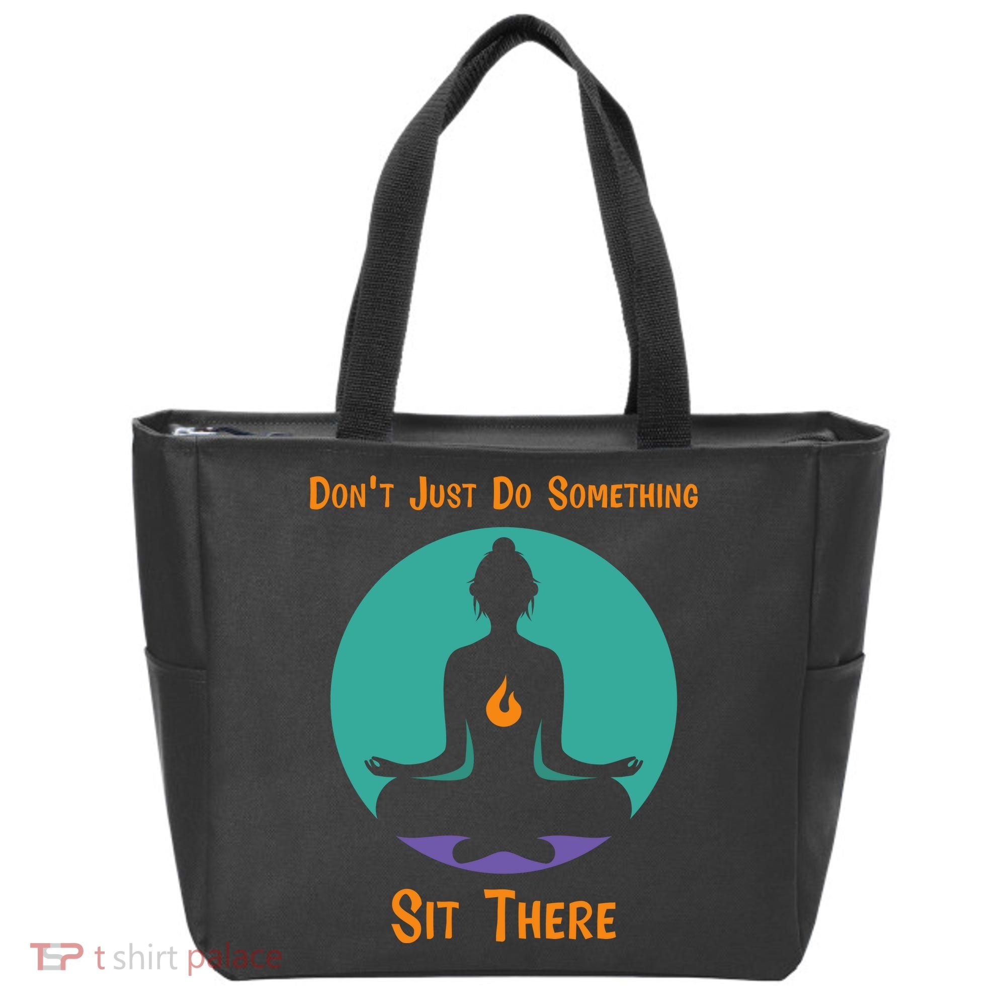 Funny Yoga Meditation Zen Gift Don't Just Do Something Tote Bag