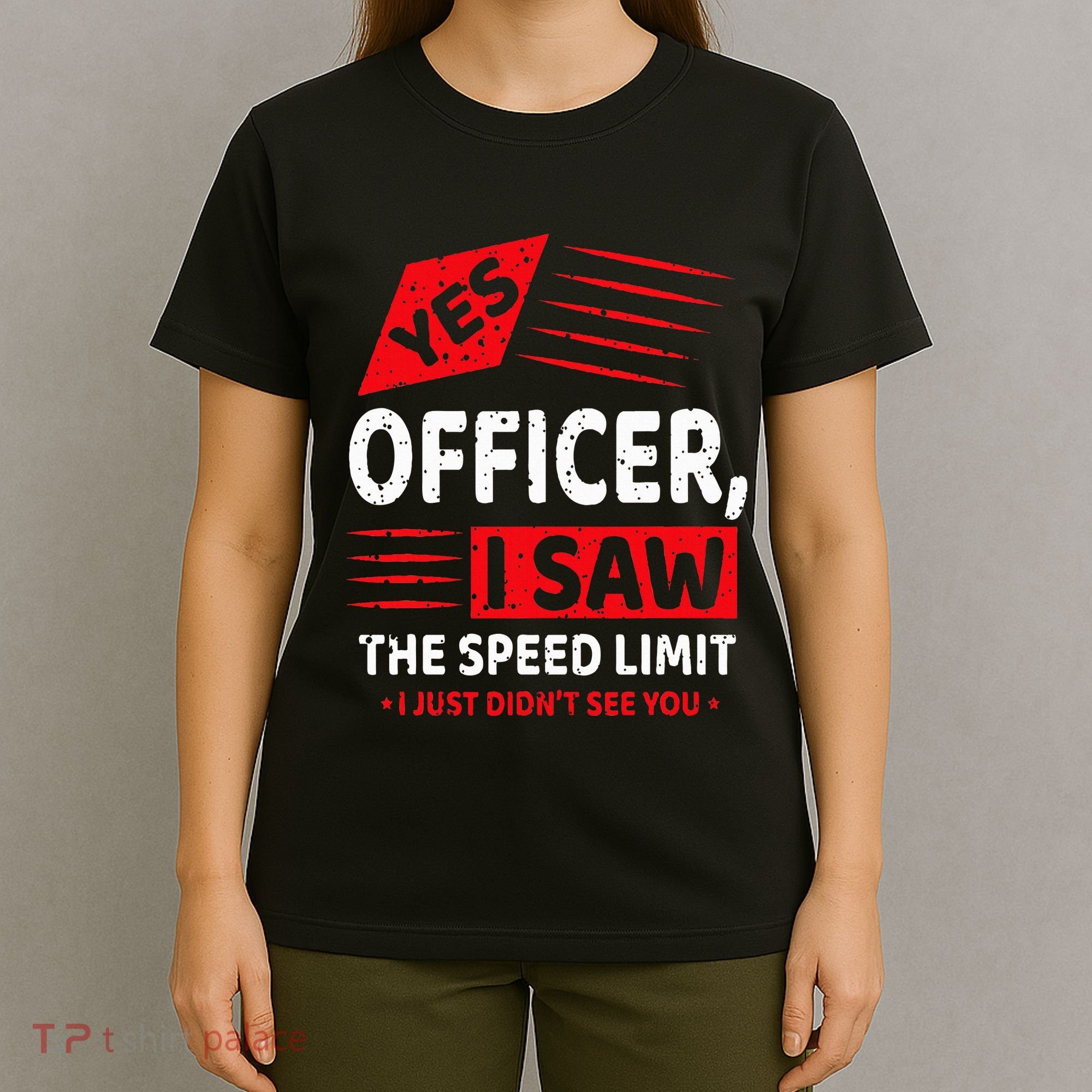 Funny Yes Officer Muscle Car Speedlimit Gears Mechanic T-Shirt