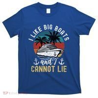Funny Yacht Or Cruise Ship I Like Big Boats And I Cannot Lie Cute Gift T-Shirt thumb 0