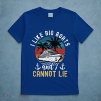 Funny Yacht Or Cruise Ship I Like Big Boats And I Cannot Lie Cute Gift T-Shirt thumb 5