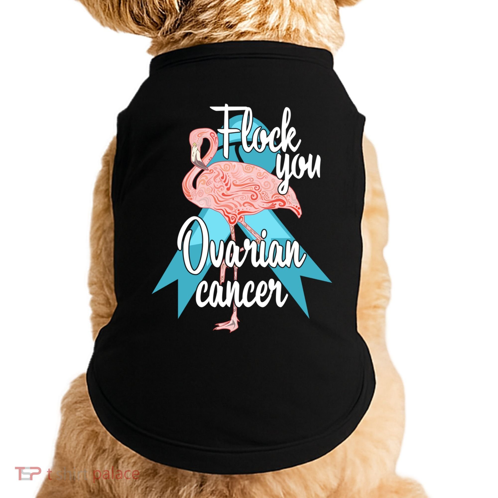 Flock You Ovarian Cancer Flamingo Survivor Warrior Chemo Gift Doggie Tank
