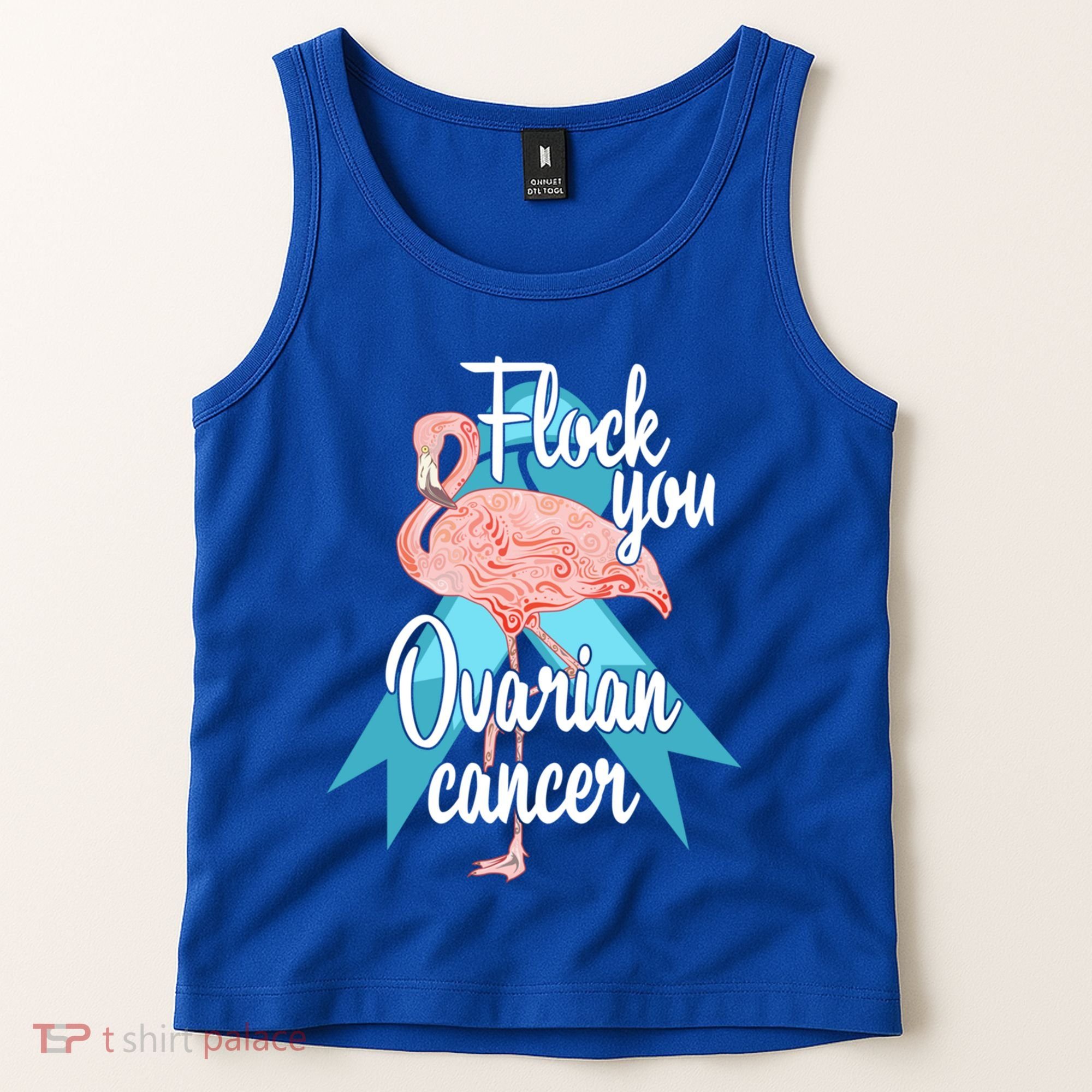 Flock You Ovarian Cancer Flamingo Survivor Warrior Chemo Gift Tank Top