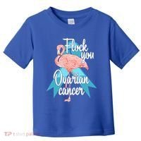 Flock You Ovarian Cancer Flamingo Survivor Warrior Chemo Gift Toddler T-Shirt thumb 0