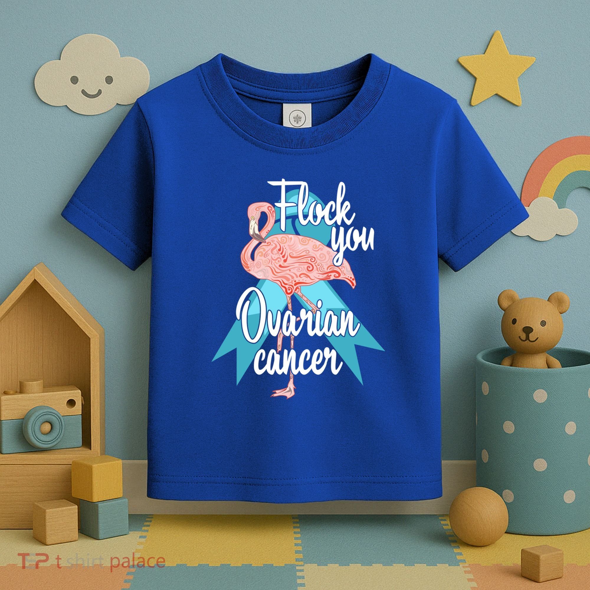 Flock You Ovarian Cancer Flamingo Survivor Warrior Chemo Gift Toddler T-Shirt