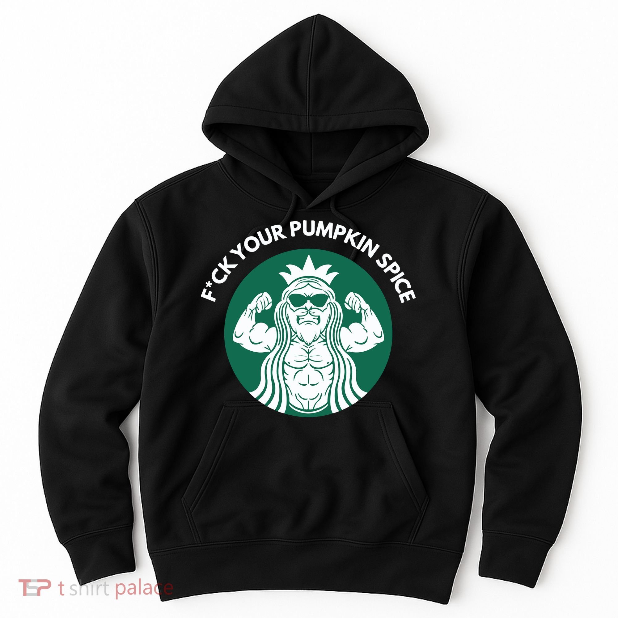 Fuck Your Pumpkin Spice Hoodie