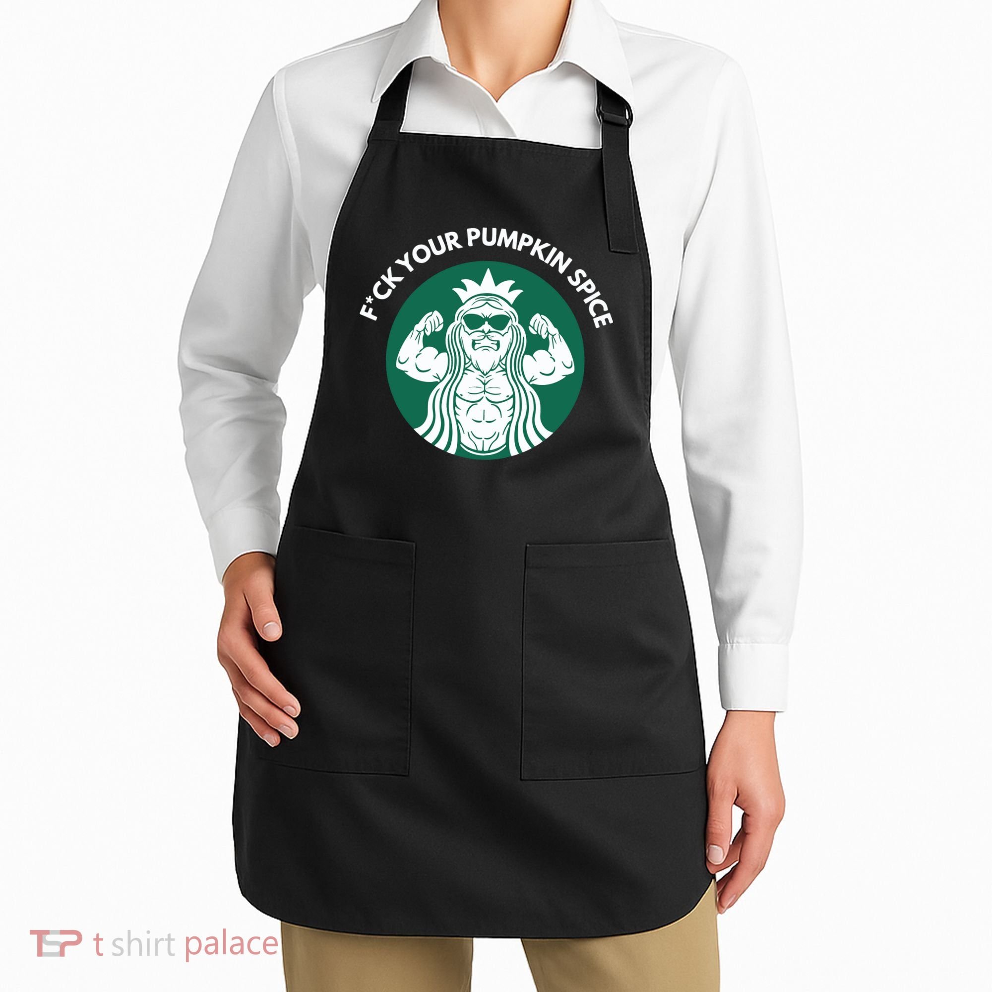Fuck Your Pumpkin Spice Apron