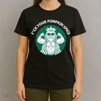 Fuck Your Pumpkin Spice T-Shirt thumb 4