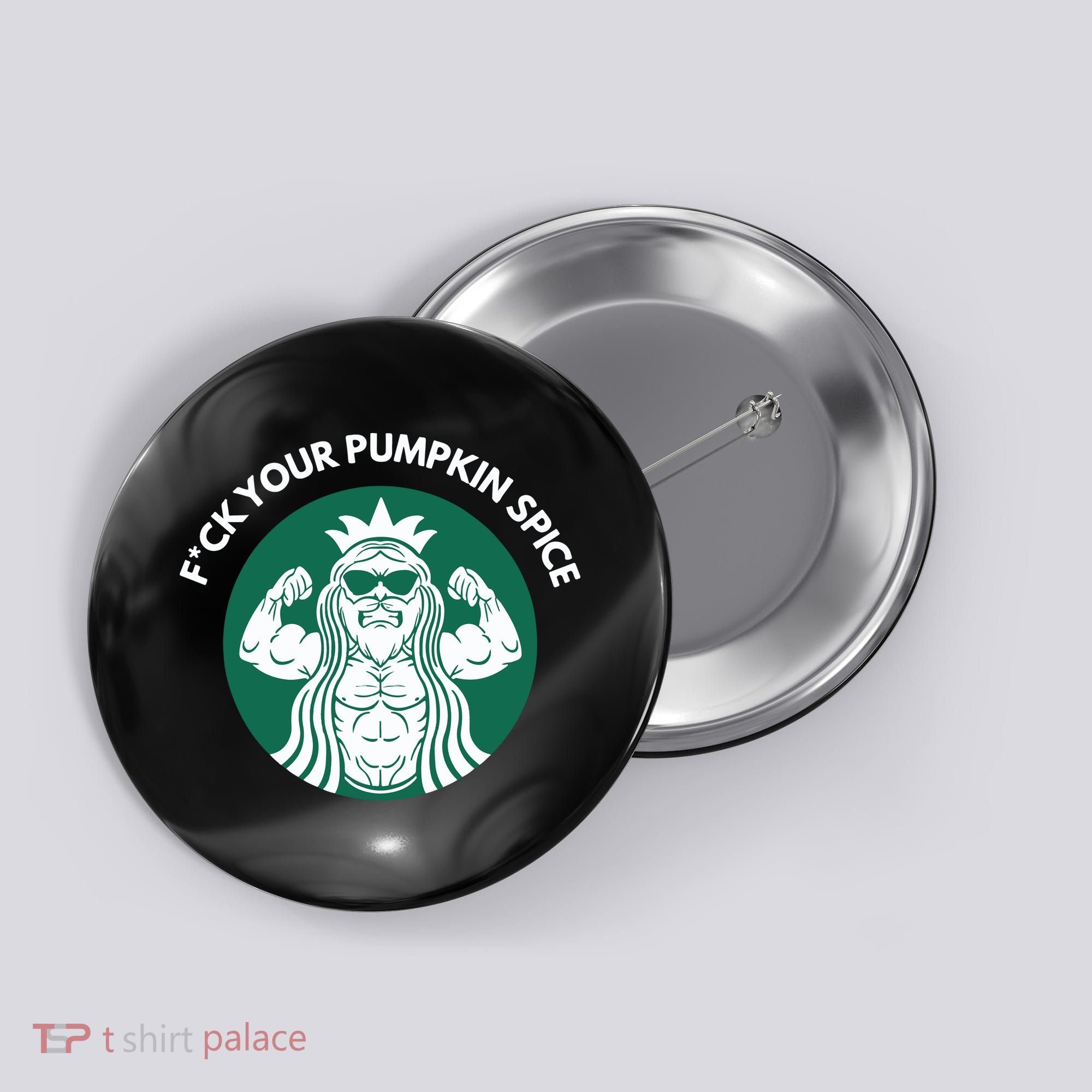 Fuck Your Pumpkin Spice Button