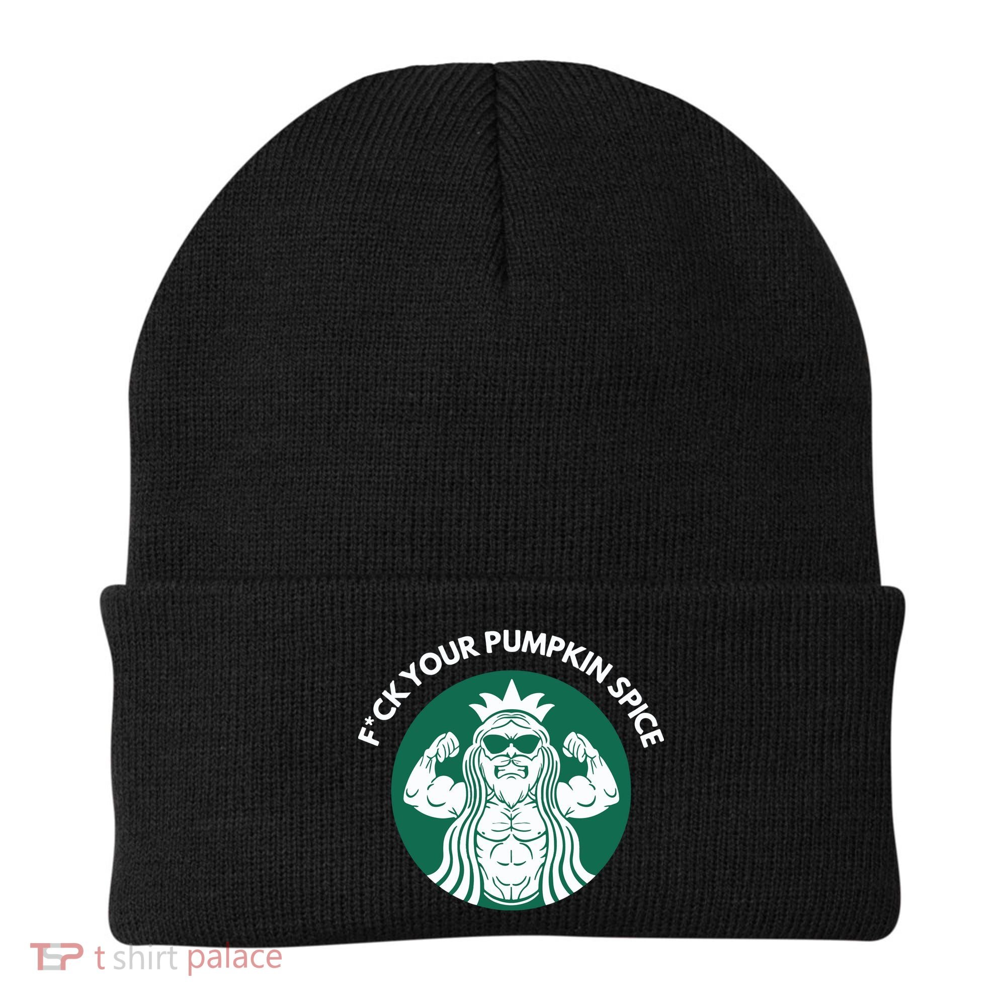 Fuck Your Pumpkin Spice Beanie