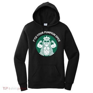 Fuck Your Pumpkin Spice Women's Hoodie
