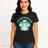 Fuck Your Pumpkin Spice Women's T-Shirt thumb 4
