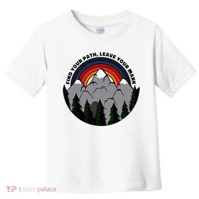 Find Your Path Leave Your Mark Outdoor Camping Retro Toddler T-Shirt