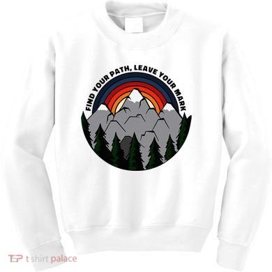 Find Your Path Leave Your Mark Outdoor Camping Retro Kids Sweatshirt