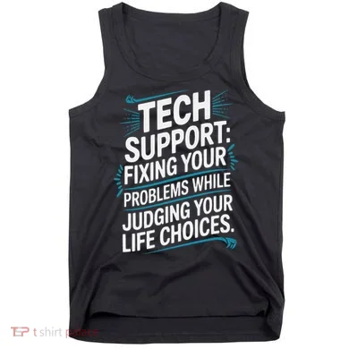 Fixing Your Problems While Judging Your Life Choices Tank Top