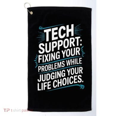 Fixing Your Problems While Judging Your Life Choices Golf Towel