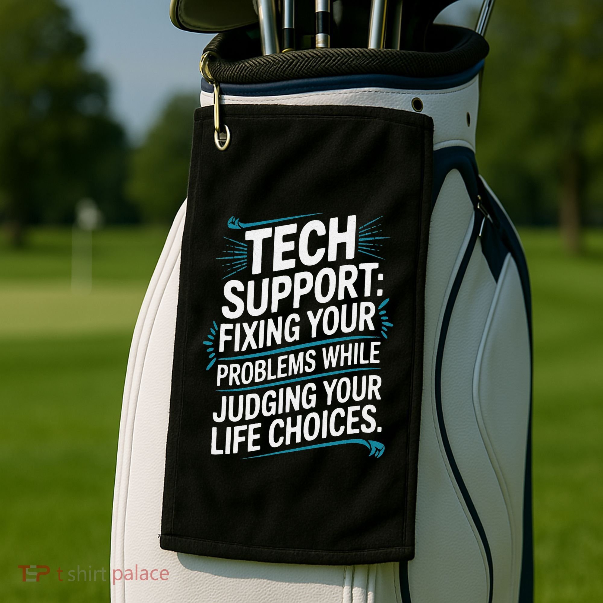 Fixing Your Problems While Judging Your Life Choices Golf Towel