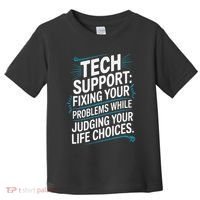 Fixing Your Problems While Judging Your Life Choices Toddler T-Shirt thumb 0