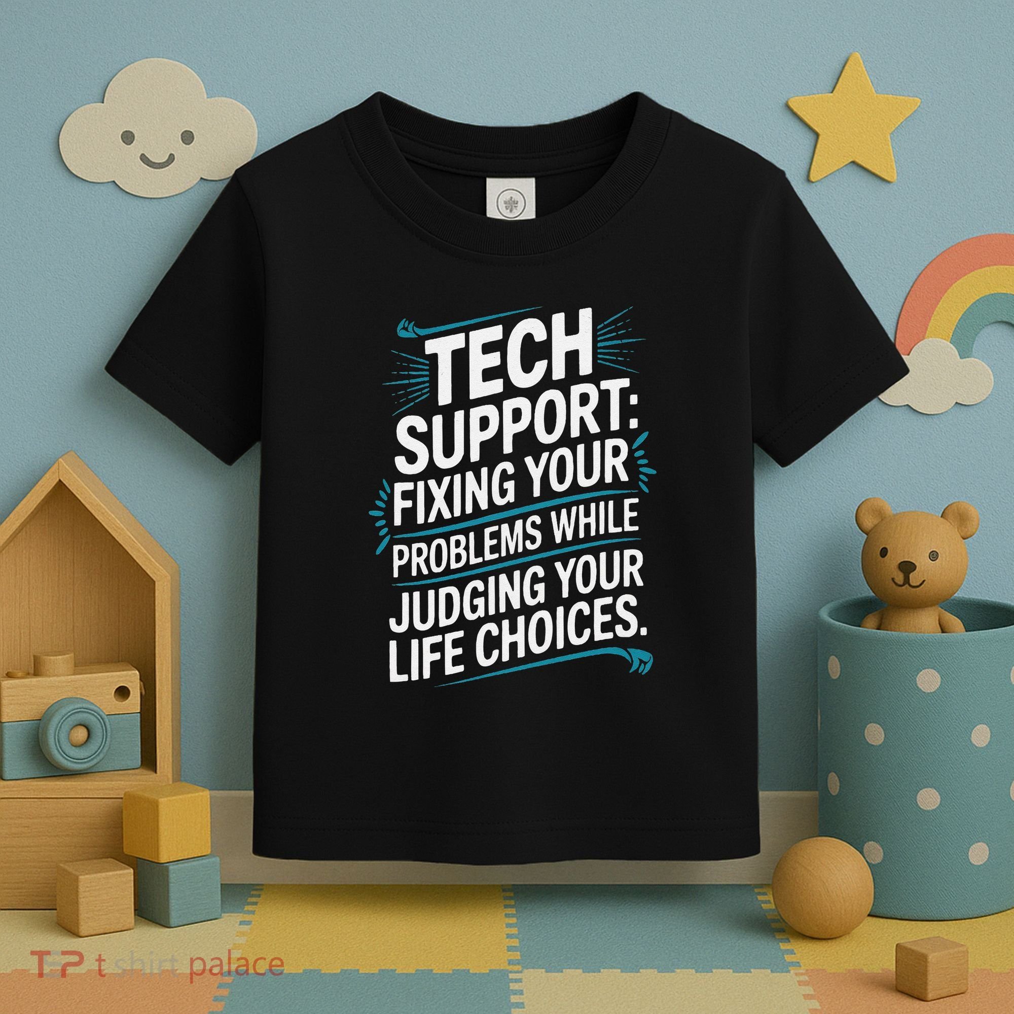 Fixing Your Problems While Judging Your Life Choices Toddler T-Shirt