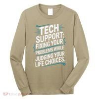 Fixing Your Problems While Judging Your Life Choices Long Sleeve Shirt thumb 0