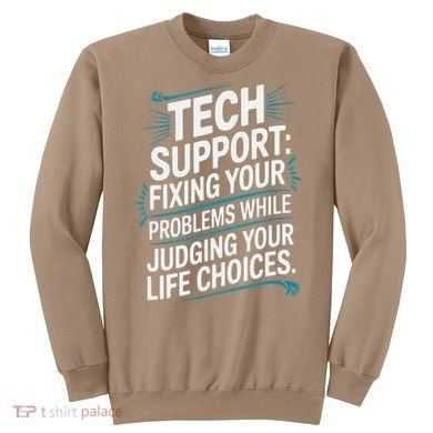 Fixing Your Problems While Judging Your Life Choices Sweatshirt