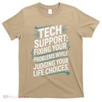 Fixing Your Problems While Judging Your Life Choices T-Shirt thumb 0