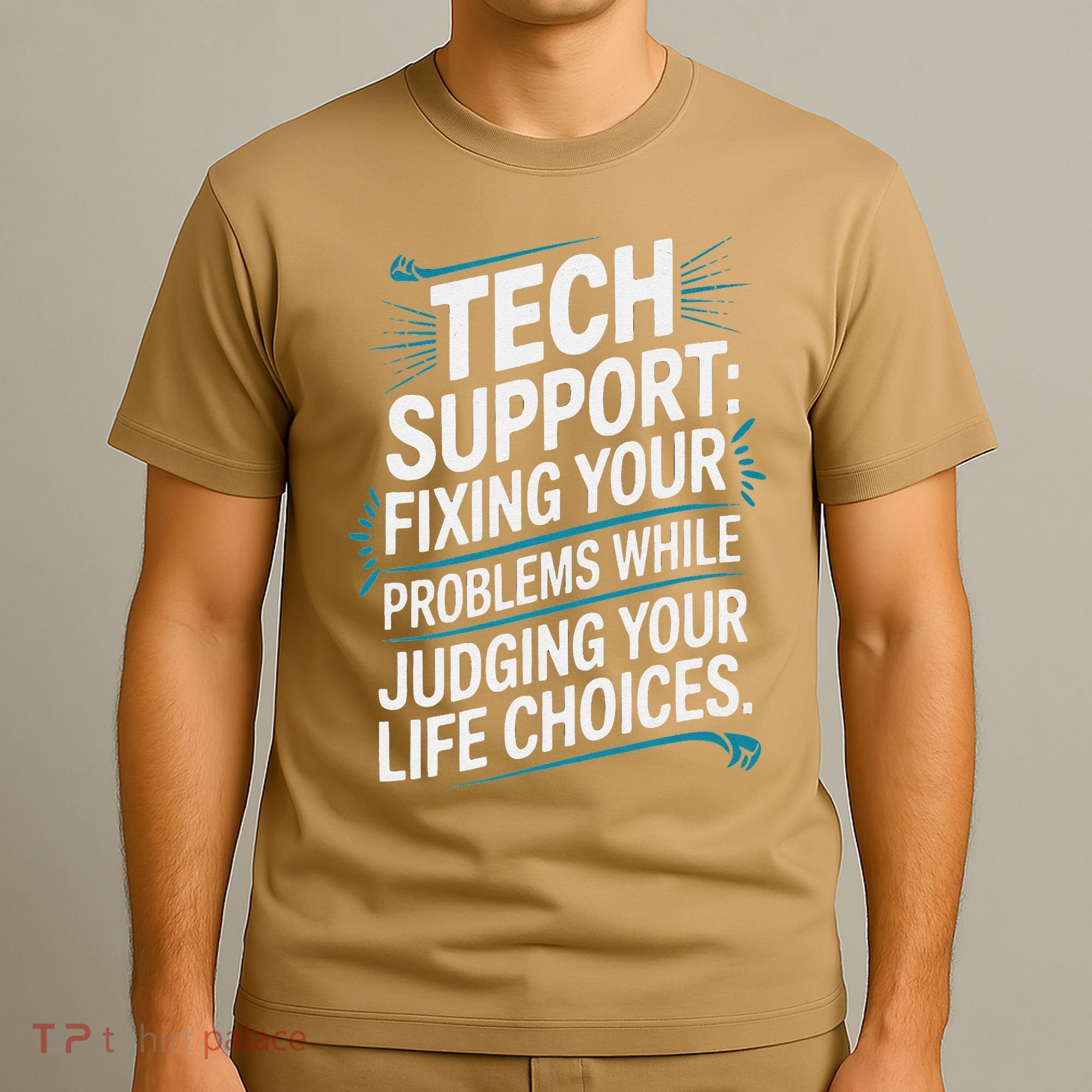 Fixing Your Problems While Judging Your Life Choices T-Shirt