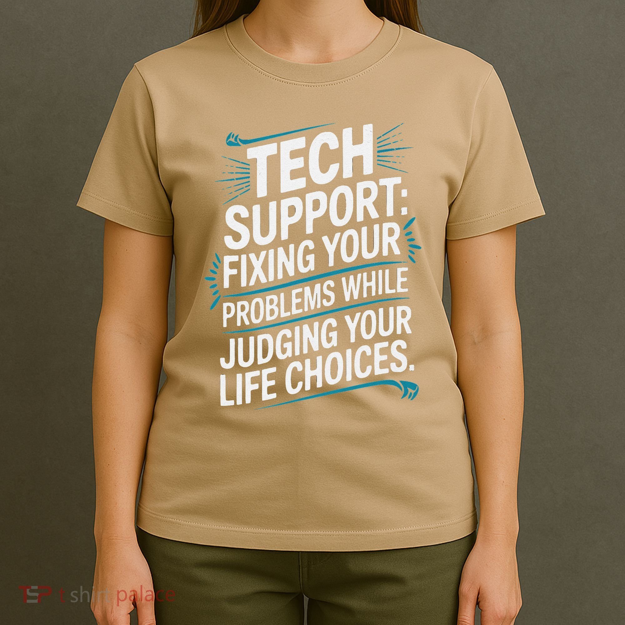 Fixing Your Problems While Judging Your Life Choices T-Shirt