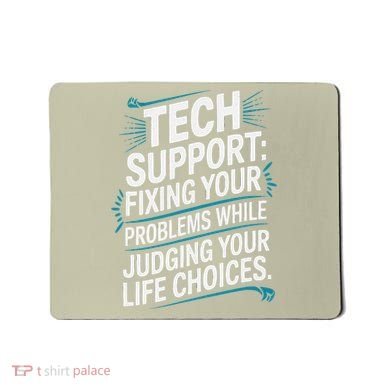 Fixing Your Problems While Judging Your Life Choices Mousepad