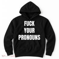 Fuck Your Pronouns Hoodie thumb 0